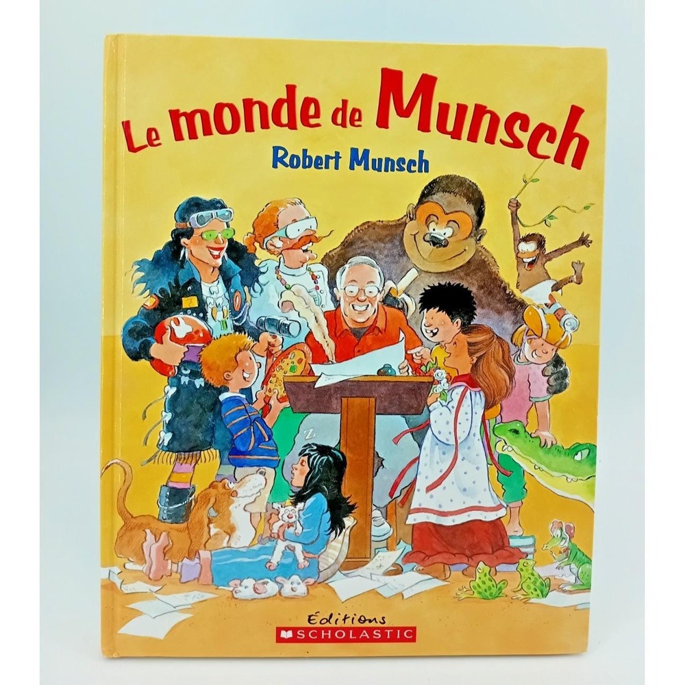 Le Monde de Munsch – Scholastic 2004 – French Children's Stories‎ – VG